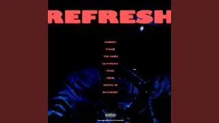 Refresh (feat. QONTRAST, M'Dee, abdr., Smock SB, Bonapart)