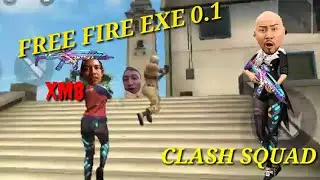 FREE FIRE.EXE-CLASH SQUAD.EXE