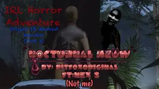 FNF IRL H,A Origins Of Masked Monster Part 2 END (Nocturnal Meow Gorefield) + Vocal Cover!