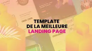 Template de la meilleure landing page : explications (+lien en description)