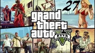 GTA 5 прохождение серия 27 (Черный вертолет )