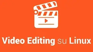 Video Editing decente su Linux? SI! con Shotcut (4K)