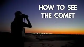How to See the Comet Tonight | C2023 A3 Tsuchinshan ATLAS