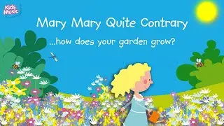 Kidzone - Mary Mary Quite Contrary