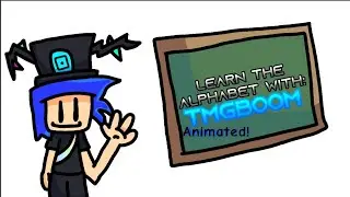 B.A. Animated | Learn the Alphabet with TMGBoom!