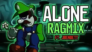 Alone RAGMIX [+FLP] (FT. 