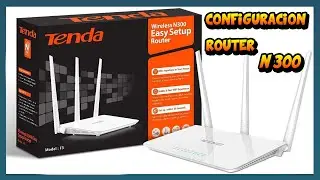 CONFIGURACIONES ROUTER TNDA F3 N300