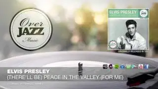 Elvis Presley - (There'll Be) Peace In The Valley (For Me) (1957)
