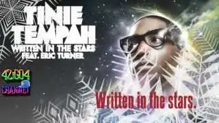 Written in the stars - Tinie Tempah ft. Eric Turner