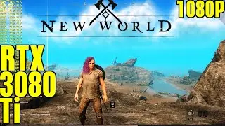 New World RTX 3080 Ti Very High Settings Performance 1080P