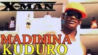 X-MAN - Madinina Kuduro ( CLIP OFFICIEL )