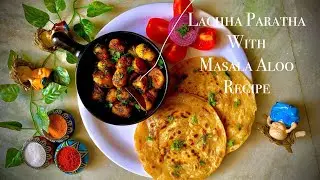 Lachha Paratha With Masala Aloo Recipe
