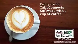 TallyConnects | TallyPrime import option | Enjoy monsoon with cup of coffee/tea using TallyConnects.