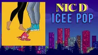 Nic D - Icee Pop || New Indie Pop Music 2022
