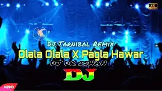 Olala Olala X Pagla Hawa Dj | ISHAN 4 MiX | Dj Fizo | Dj Tarnibal Music | Dj Trance Music | Drop Mix