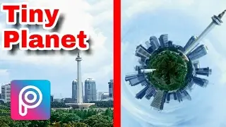 Membuat tiny planet || planet kecil || how to make tiny planet || picsart editing tutorial #9