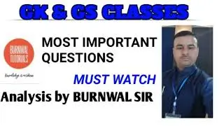 GK & GS CLASSES/MOST IMPORTANT TOP (PART-27) 10 DAILY CURRENT AFFAIRS//Analysis by BURNWAL SIR