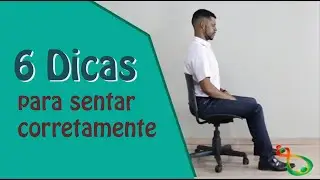 6 DICAS para sentar corretamente e evitar a dor nas costas