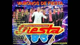 VAMONOS DE FIESTA CON FIESTA 85....wencesmix