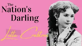 The Nation's Darling | Lotta Crabtree, 1800s American Actress
