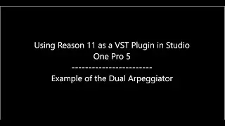Reason 11's Dual Arp VST in Studio One Pro 5