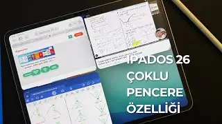 iPADOS 26 / ÇOKLU PENCERE ÖZELLİĞİ NEDİR NASIL AÇILIR, NASIL KAPANIR?