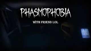 GHOSTS!!! | Phasmophobia