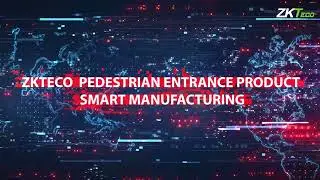 ZKTeco Pedestrian Entrance Product Smart Manufacturing - ZKTeco Bangladesh!
