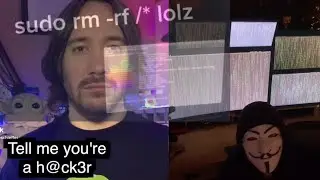 Tell me you’re a hacker without telling me you’re a hacker...