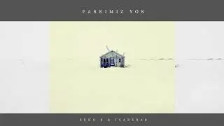 Ekho B - Farkımız Yok (feat. İcaredar)
