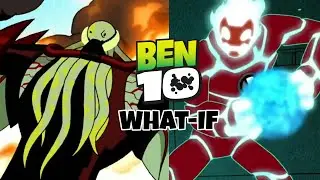 Ben 10 | What If... - Side Effects & Secrets