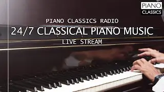 Piano Classics Radio - 24/7 Live Stream of the Best Classical Piano Music