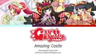 [Gaarmageddon] Amazing· Castle (Kan/Rom/Eng/Por Lyrics)