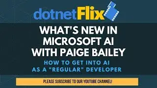 What's new in Microsoft AI with Paige Bailey