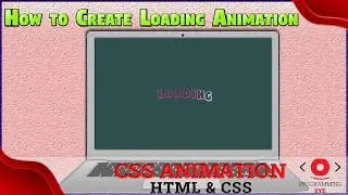 How to Create Loading Animation using HTML and CSS | 