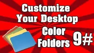 How To Customize Your Desktop #9 - Change Color Folder