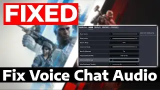 How To Fix Rainbow Six Siege Voice Chat & Audio Issues