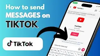 How To Send Messages On TikTok (2025)