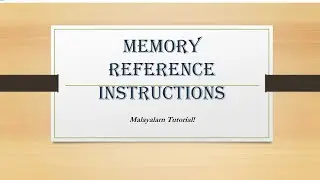 Memory reference instructions | Malayalam Tutorials