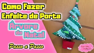 Como Fazer Enfeite de Porta - Árvore de Natal - Especial de Natal