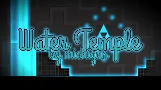 Water Temple by Michigun 100% [Hard Demon]