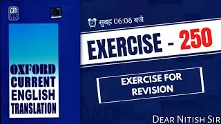 Exearcise - 250 Oxford Current English Translation | Current English Translation