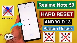 Realme Note 50 Hard Reset | How to forget Pattern Lock Realme Note 50 (RMX3834)