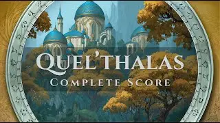 Quel’Thalas – Complete Score and Ambience – Music Inspired by Turtle WoW