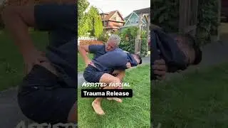 Assisted Fascial Trauma Release - Finding new ways to unwind the body & emotions