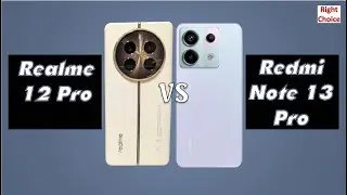 Realme 12 Pro vs Xiaomi Redmi Note 13 Pro