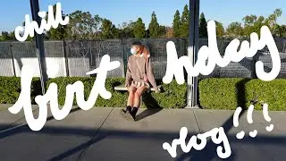 chill vlog | eating food, organizing, celebrating bf's birthday