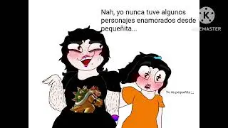 Nah, yo nunca tuve algunos personajes enamorados desde pequeñita... ¿Verdad?.... ;-;