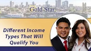 Gold Star Mortgage Financial: Different income types that will qualify you