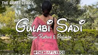 Gulabi Sadi (Lyrics) - Sanju Rathod & Prajakta ! गुलाबी साडी !